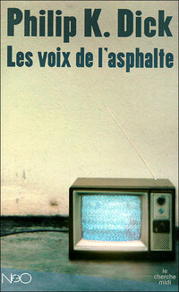 Les voix de l’asphalte