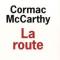 La route - Cormac McCarthy