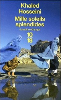 Mille soleils splendides - Khaled Hosseini