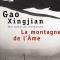 La montagne de l'Âme - Gao Xingjian