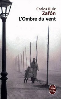 L’ombre du vent - Carlos Ruiz Zafón