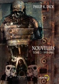 philip k. dick- nouvelles tome 2