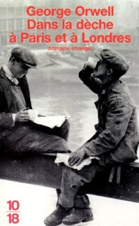 Dans la dèche à Paris et à Londres - Goerge Orwell