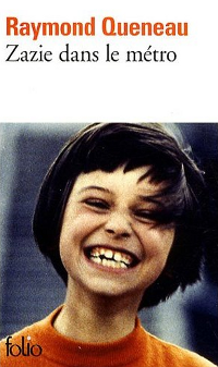 Zazie dans le métro - Raymond Queneau