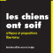 Les chiens ont soif - Normand Baillargeon