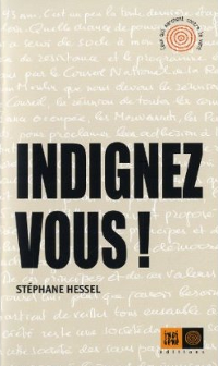 Indignez vous ! - Stéphane Hessel