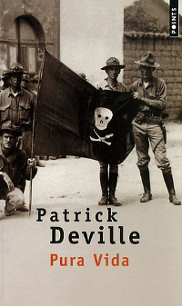 Pura Vida - Patrick Deville