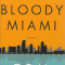 Bloody Miami - Tom Wolfe