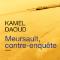 Meursault, contre-enquête - Kamel Daoud