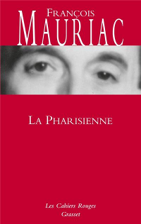 La Pharisienne - François Mauriac