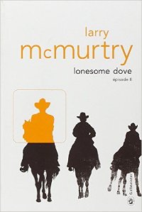 Lonesome dove- Larry McMurtry