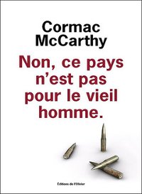 Non, ce pays n’est pas pour le vieil homme - Cormac McCarthy
