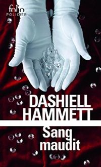 Sang maudit - Dashiell Hammett
