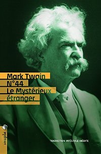 N°44, le mystérieux étranger - Mark Twain