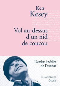Vol au-dessus d’un nid de coucou - Ken Kesey