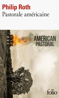 Pastorale américaine - Philip Roth