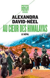 Au cœur des Himalayas - Alexandra David-Néel