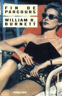Fin de parcours - William R. Burnett