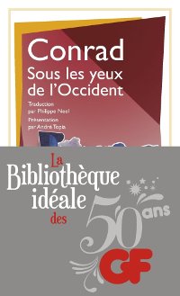 Sous les yeux de l’Occident - Joseph Conrad