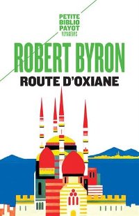 Route d’Oxiane - Robert Byron