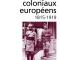 Les empires coloniaux européens 1815-1919 - Henri Wesseling
