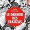 Le dernier des Yakuzas - Jake Adelstein