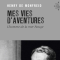 Ma vie d'aventures - Henry de Monfreid