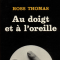 Au doigt et à l'oreille - Ross Thomas